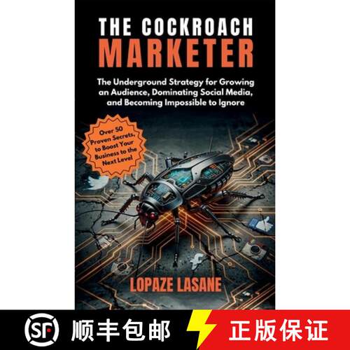 【3-4周达】The Cockroach Marketer: The Underground Strategy for Growing an Audience, Dominating Socia... [9798295716652]