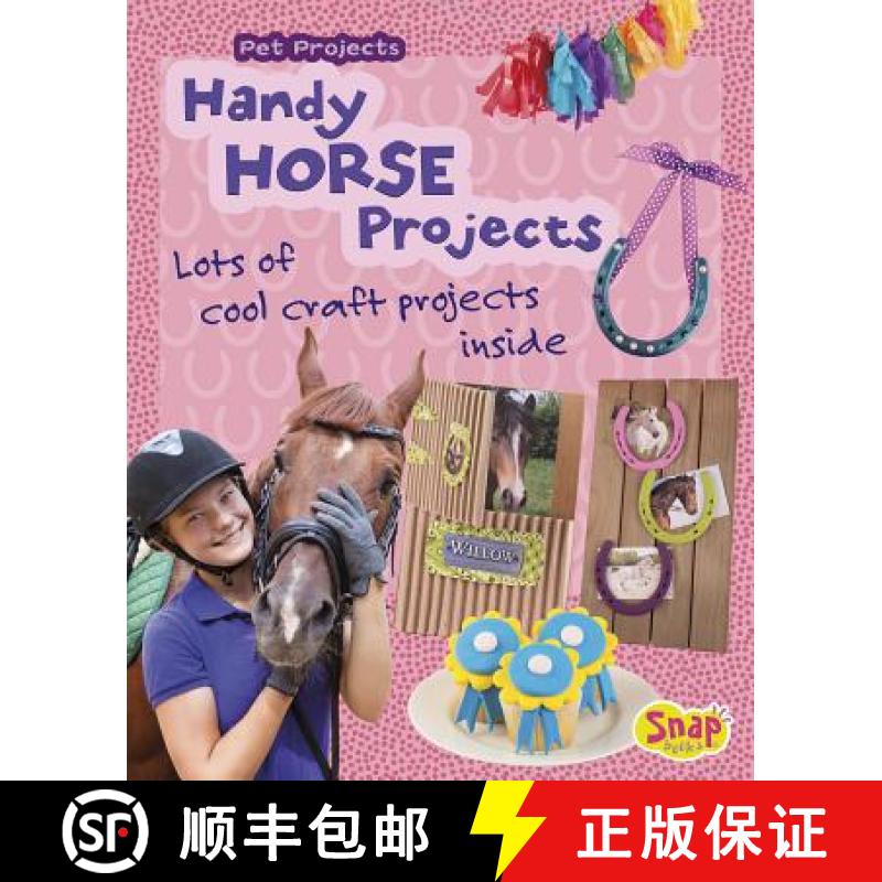 【3-4周达】Handy Horse Projects: Loads of Cool Craft Projects Inside [9781410980656]