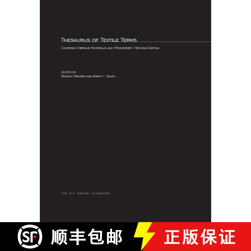【3-4周达】Thesaurus of Textile Terms, second edition: Covering Fibrous Materials and Processes [9780262523554]