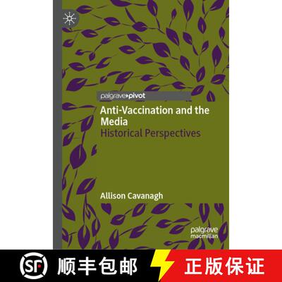 【3-4周达】精装 Anti-Vaccination and the Media: Historical Perspectives [9783031705588]