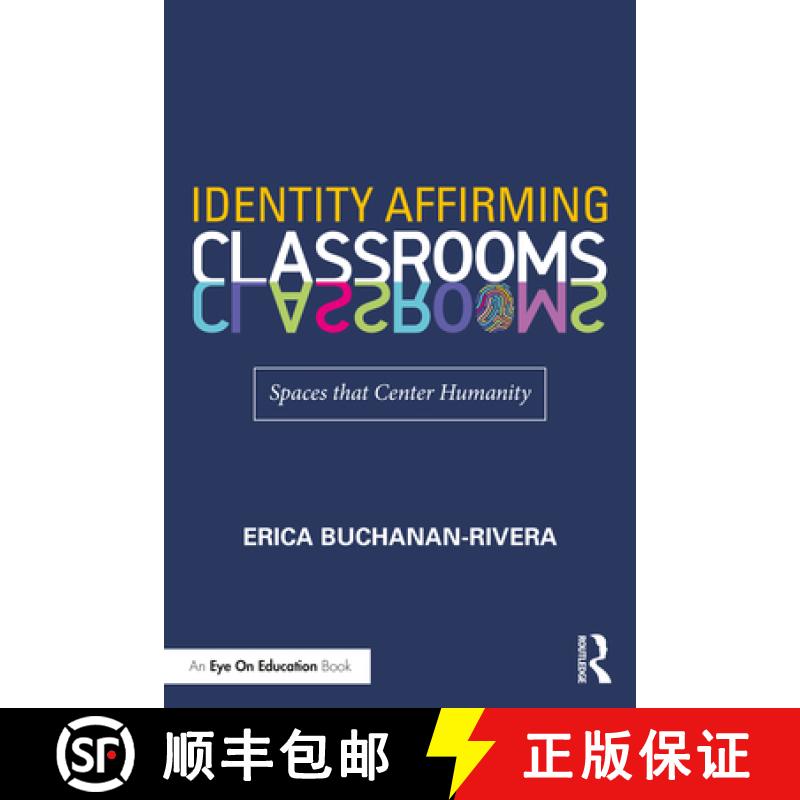 【3-4周达】Identity Affirming Classrooms: Spaces that Center Humanity [9781032042930]