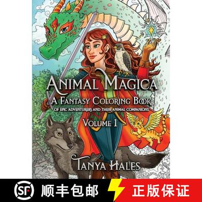 【3-4周达】Animal Magica: A Fantasy Coloring Book of Epic Adventurers and Their Animal Companions, Vo... [9781737189107]