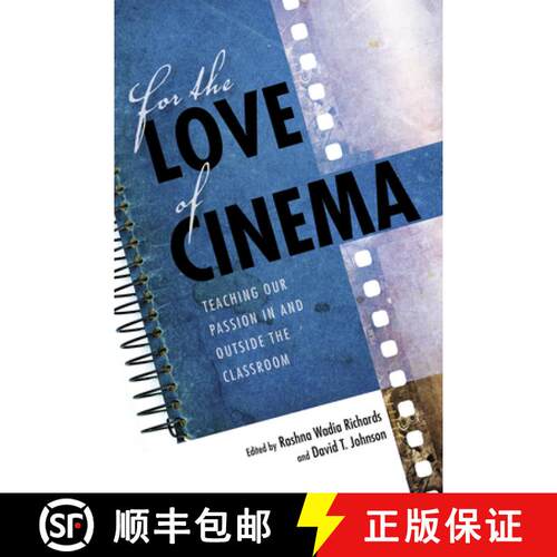 【3-4周达】精装 For the Love of Cinema: Teaching Our Passion in and Outside the Classroom [9780253029638]