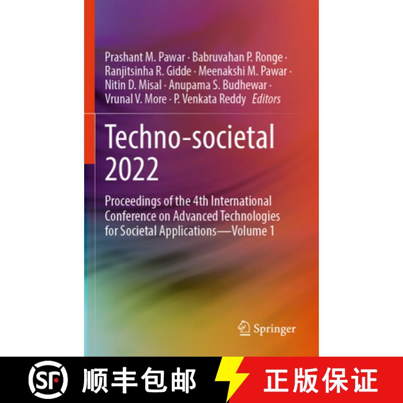 【4周达】Techno-Societal 2022: Proceedings of the 4th International Conference on Advanced Technologi... [9783031346460]