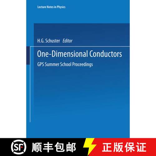 【3-4周达】One-Dimensional Conductors: GPS Summer School Proceedings [9783540070245]