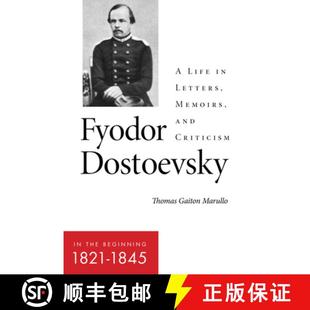 1821 Letters 1845 Dostoevsky the 9781501764592 and Criticism Fyodor Beginning Life Memoirs 4周达