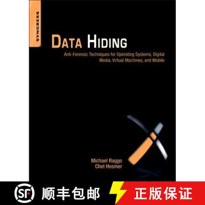 预订 Data Hiding: Exposing Concealed Data in Multimedia, Operating Systems, Mobile Devices and Networ... [9781597497435]