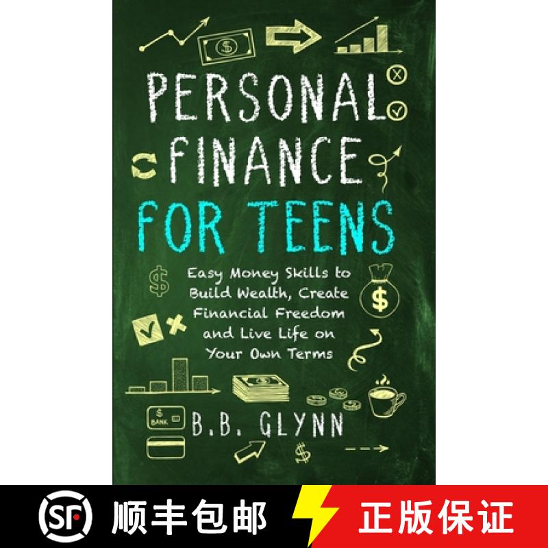预订 Personal Finance for Teens: Easy Money Skills to Build Wealth, Create Financial Freedom, and Liv... [9798989429080]