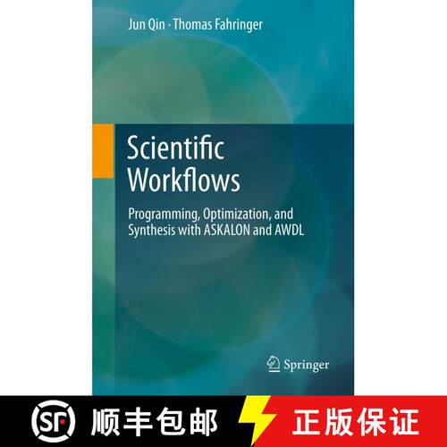 【3-4周达】精装 Scientific Workflows : Programming, Optimization, and Synthesis with ASKALON and AWDL [9783642307140]