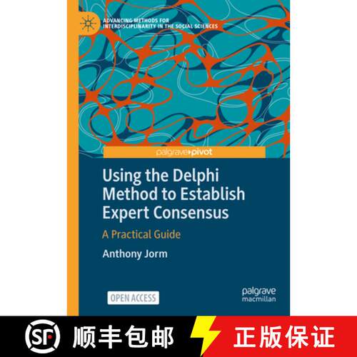 【3-4周达】精装 Using the Delphi Method to Establish Expert Consensus: A Practical Guide [9789819683567]
