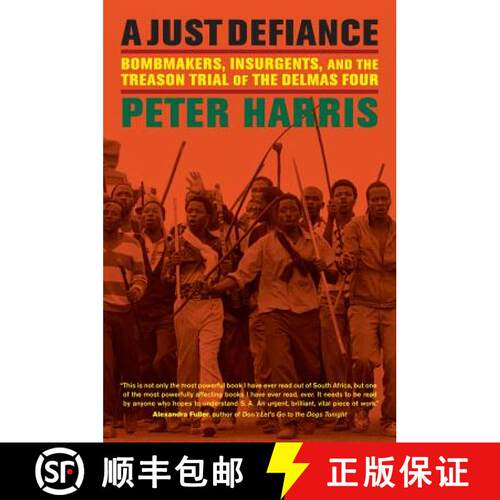 【3-4周达】精装 A Just Defiance: Bombmakers, Insurgents, and the Treason Trial of the Delmas Four (Fi... [9780520273641]