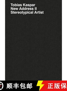 【3-4周达】Tobias Kaspar: New Address II: Stereotypical Artist [9782492650154]