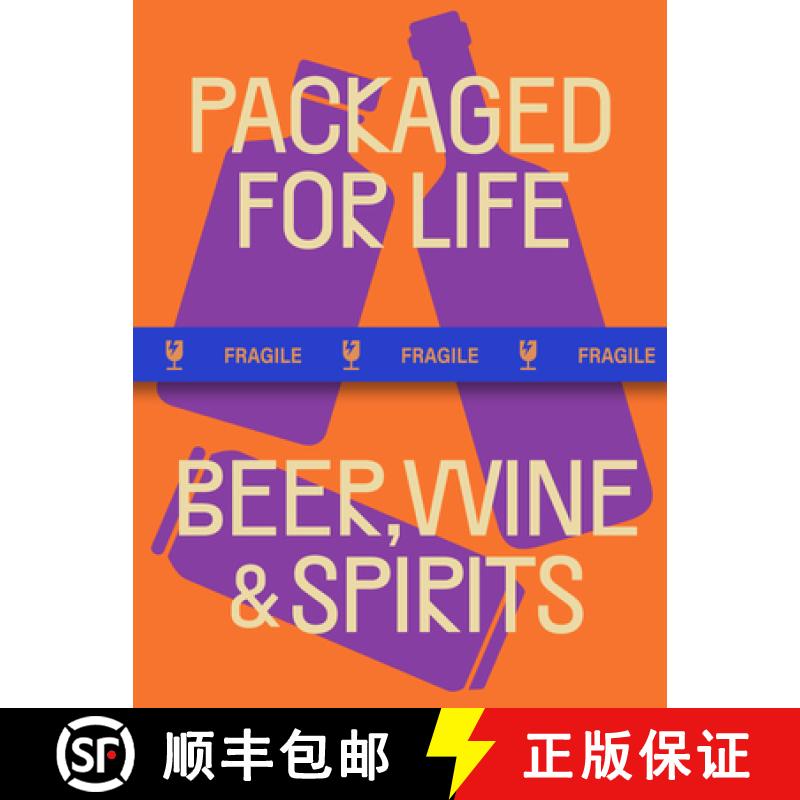 【3-4周达】Packaged for Life: Beer, Wine, & Spirits: Modern Packaging Design Solutions for Everyday P... [9789887972709]