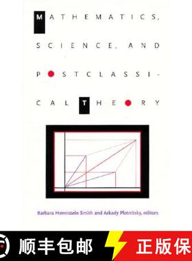 【3-4周达】Mathematics, Science, and Postclassical Theory [9780822318637]