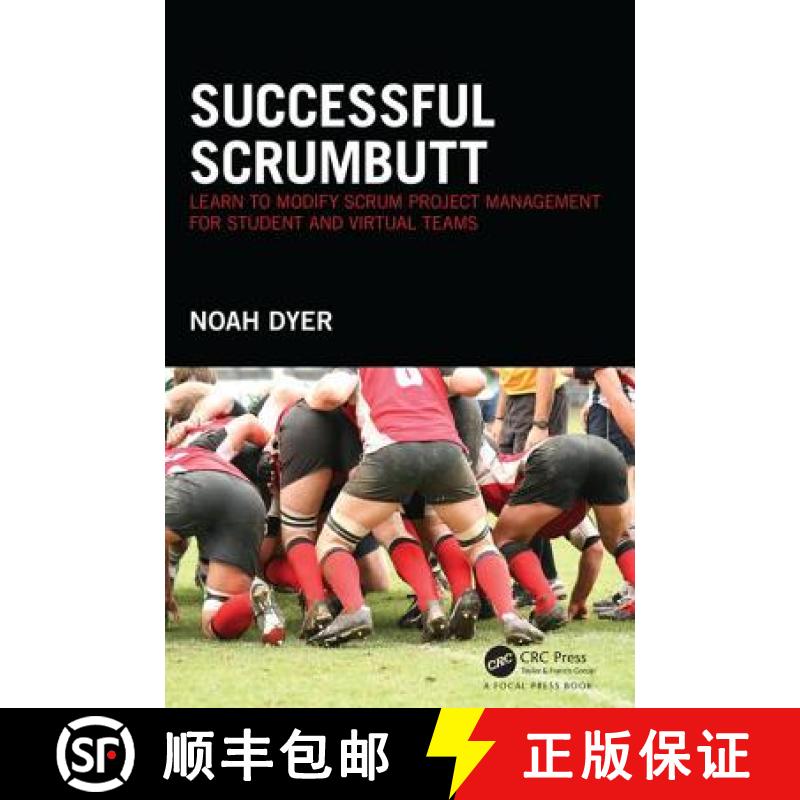 【3-4周达】Successful ScrumButt : Learn to Modify Scrum Project Management for Student and Virtual Teams [9781138930988]