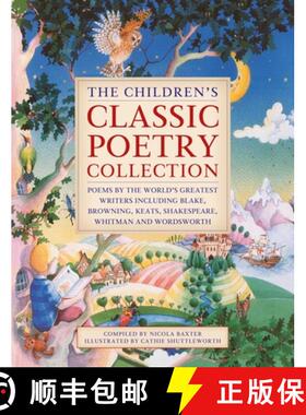 【3-4周达】The Children's Classic Poetry Collection: Poems by the World's Greatest Writers Including ... [9781861478931]