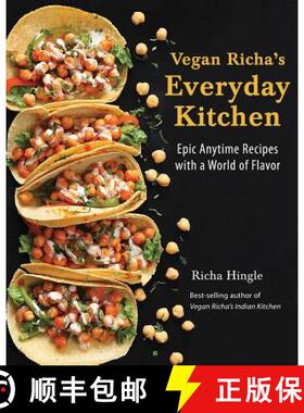 【3-4周达】Vegan Richa's Everyday Kitchen : Epic Anytime Recipes with a World of Flavor [9781941252390]