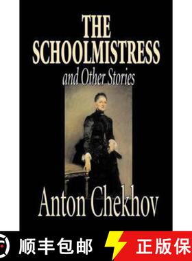 【3-4周达】The Schoolmistress and Other Stories by Anton Chekhov, Fiction, Classics, Literary, Short ... [9781603128421]