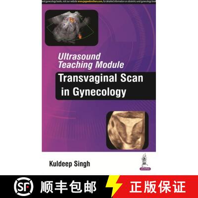 【3-4周达】Ultrasound Teaching Module: Transvaginal Scan in Gynecology [9789385999260]