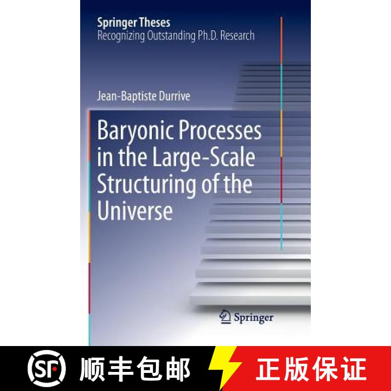 【3-4周达】Baryonic Processes in the Large-Scale Structuring of the Universe [9783319871851]