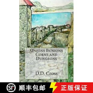 【3-4周达】Onions Bunions Corns and Dungeons [9780615798011]