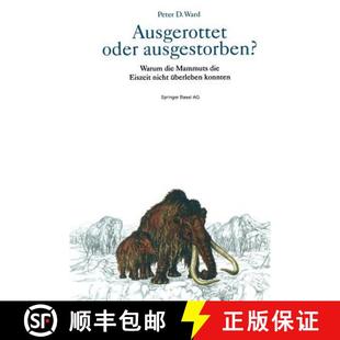 Eiszeit Ausgerottet Die 预订 Nicht 9783034877985 Ausgestorben? Konnten Oder Warum UEberleben Mammuts