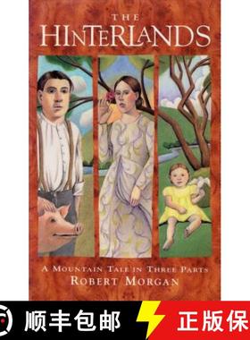 【3-4周达】Hinterlands: A Mountain Tale in Three Parts [9781565120211]