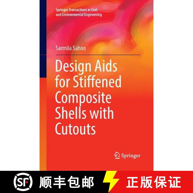 【3-4周达】Design AIDS for Stiffened Composite Shells with Cutouts [9789811095177]