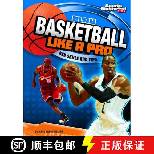 预订 Play Basketball Like a Pro: Key Skills and Tips [9781429656450]