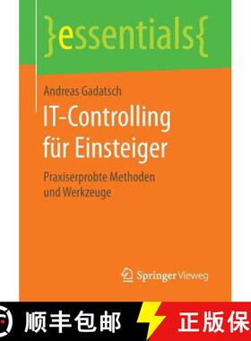 【3-4周达】IT-Controlling für Einsteiger : Praxiserprobte Methoden und Werkzeuge (1. Aufl. 2016) (1.... [9783658135799]