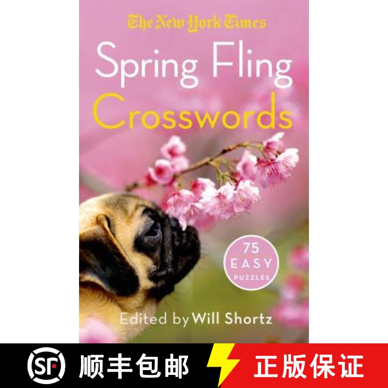 【3-4周达】The New York Times Spring Fling Crosswords: 75 Easy Puzzles [9781250068972]