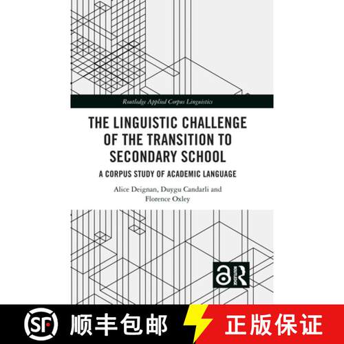 【3-4周达】精装 The Linguistic Challenge of the Transition to Secondary School: A Corpus Study of Aca... [9780367534219]