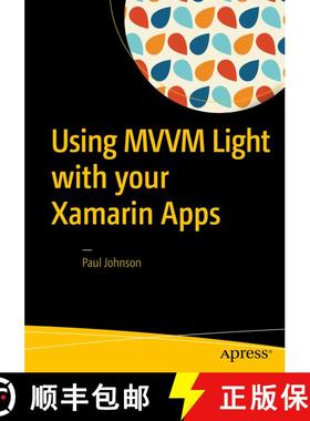 【3-4周达】Using MVVM Light with your Xamarin Apps (First Edition) (First Edition) [9781484224748]