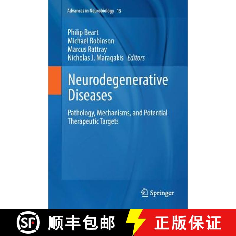 【3-4周达】Neurodegenerative Diseases : Pathology, Mechanisms, and Potential Therapeutic Targets [9783319860992]