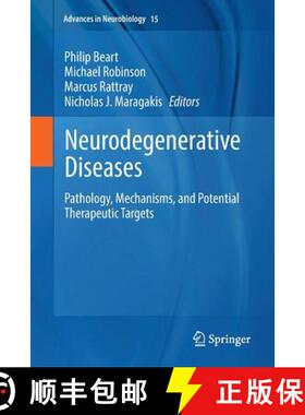 【3-4周达】Neurodegenerative Diseases : Pathology, Mechanisms, and Potential Therapeutic Targets [9783319860992]