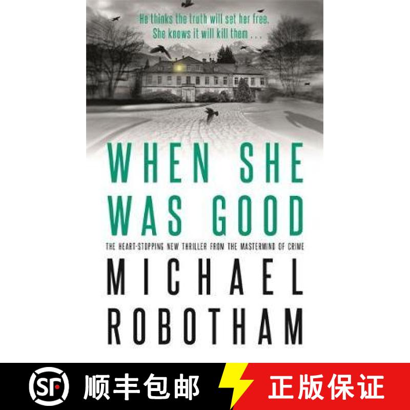【2-3周达】When She Was Good: The heart-stopping new psychological thriller from the million copy bes... [9780751573466]