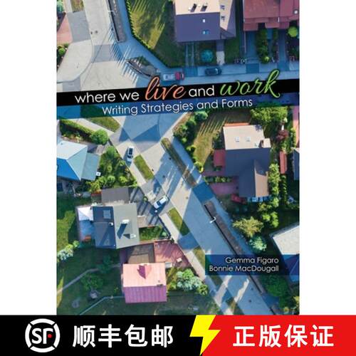 【3-4周达】Where We Live and Work: Writing Strategies and Forms [9781465297853]
