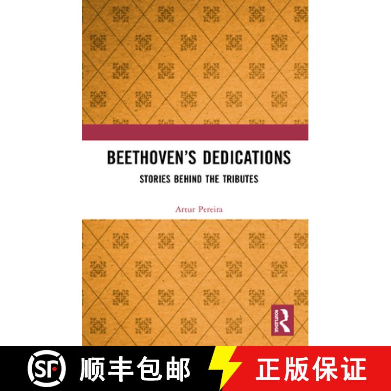 【3-4周达】Beethoven's Dedications: Stories Behind the Tributes [9780367690397]