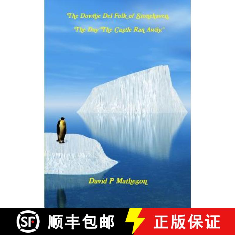 【3-4周达】The Downie Del Folk of Stonehaven. The Day The Castle Ran Away [9780244732288]