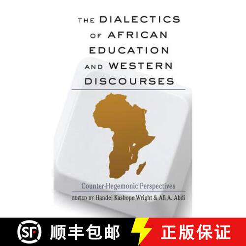 【2-3周达】The Dialectics of African and Western Knowledge Construction: Counter Hegemonic Perspectives [9781433113789]