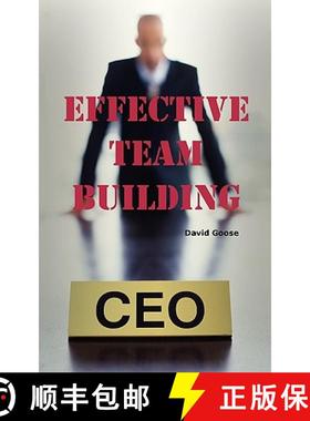 【3-4周达】Effective Team Building: Corporate Team Building Ideas, Activities, Games, Events, Exercis... [9781926917092]