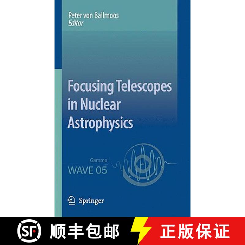 【3-4周达】Focusing Telescopes in Nuclear Astrophysics [9781402053030]
