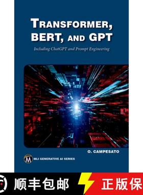 【3-4周达】Transformer, BERT, and GPT: Including ChatGPT and Prompt Engineering [9781683928980]