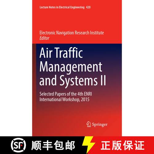 【3-4周达】Air Traffic Management and Systems II: Selected Papers of the 4th ENRI International Works... [9784431567806]