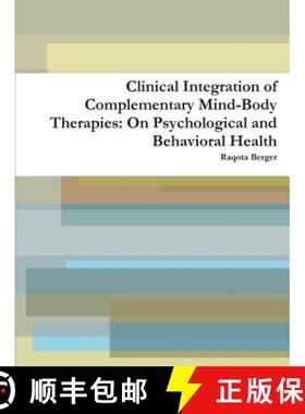 【3-4周达】Clinical Integration of Complementary Mind-Body Therapies:  On Psychological and Behaviora... [9780578176147]