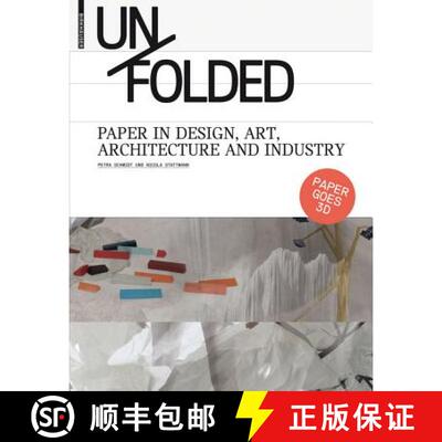 【3-4周达】Unfolded – Paper in Design, Art, Architecture and Industry [9783034600323]