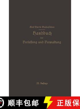 【3-4周达】Handbuch der Verfassung und Verwaltung in Preußen und dem Deutschen Reiche (25. Auflage 1... [9783642471483]