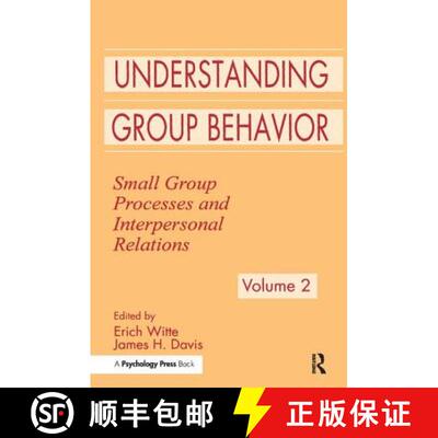 【3-4周达】Understanding Group Behavior: Volume 1: Consensual Action by Small Groups; Volume 2: Small... [9781138179684]
