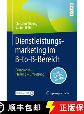 【3-4周达】Dienstleistungsmarketing im B-to-B-Bereich: Grundlagen – Planung – Umsetzung [9783658449995]