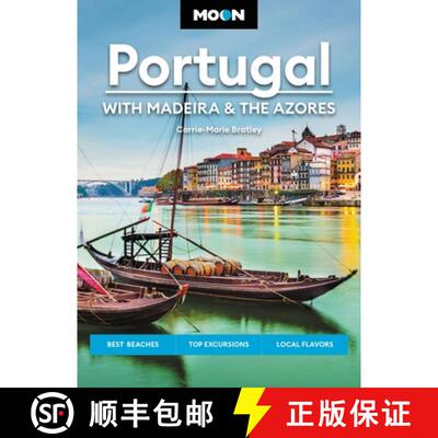 【3-4周达】Moon Portugal: With Madeira & the Azores: Best Beaches, Top Excursions, Local Flavors [9781640499928]